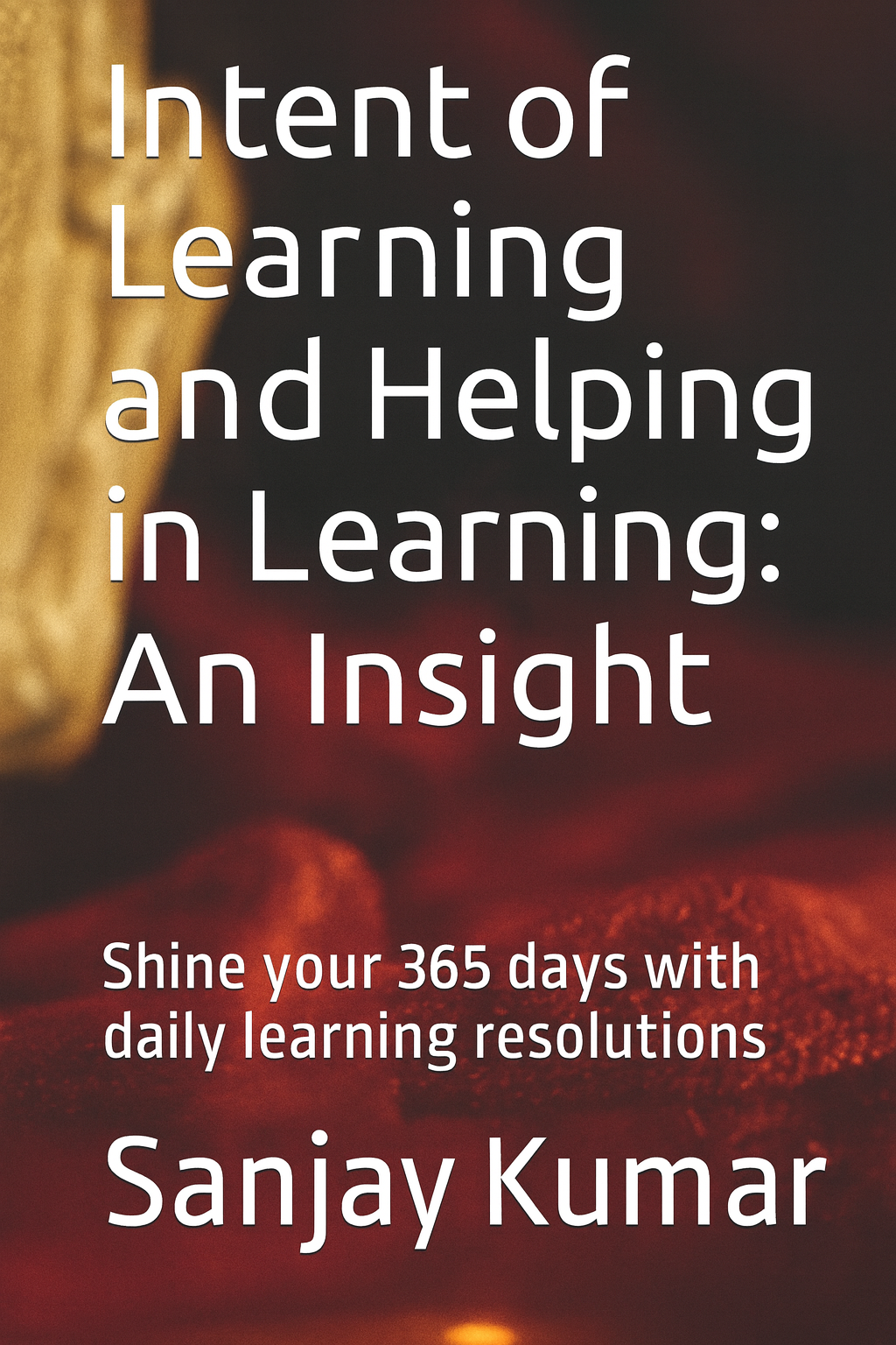An insight on Learning